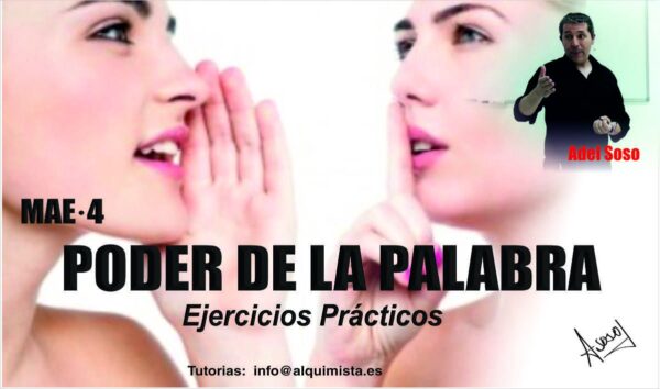 Curso El poder de las palabras y las oraciones, crea tu realidad (MAE clase 4 magia ancestral eficaz)