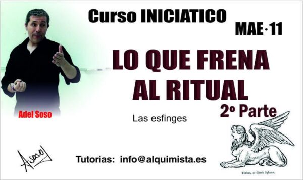 Curso: lo que frena al ritual , las esfinges  MAE 11 2º PARTE ( magia Ancestral Eficaz)