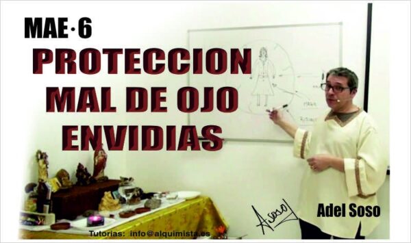 Curso proteccion del mal de ojo y envidias,  MAE 6 (magia ancestral eficaz)